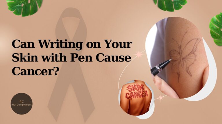 Can Writing on Your Skin with Pen Cause Cancer