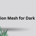 Illusion Mesh for Dark Skin
