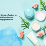 The Best Skincare Routine for Dark Skin to Prevent Hyperpigmentation
